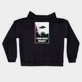 Tom Was Right Kids Hoodie